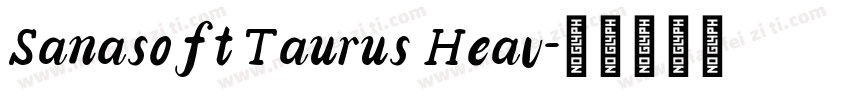 Sanasoft Taurus Heav字体转换
